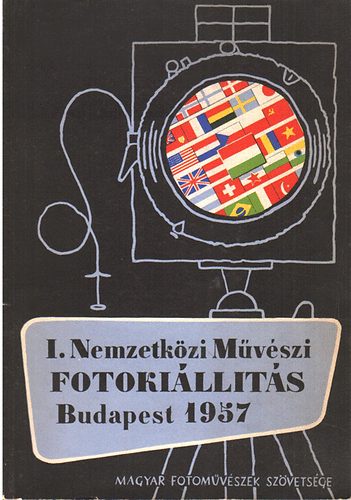 Magyar Fotmvszek Szvetsge - I.Nemzetkzi Mvszi Fotokillts Budapest,1957.okt.12.-nov.3.
