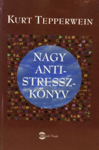 Kurt Tepperwein - Nagy antistresszk�nyv