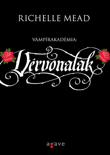 Richelle Mead - Vrvonalak - Vmprakadmia