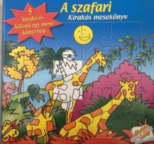 Glfalvy gnes  (Fordtotta) - A szafari. Kiraks meseknyv