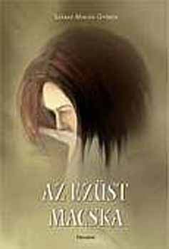 Sz�raz Mikl�s Gy�rgy - Az Ez�st Macska