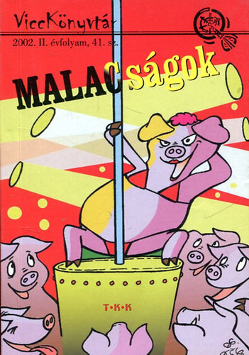 Malacságok Vicckönyvtár 2002. II.évf. 41.sz.