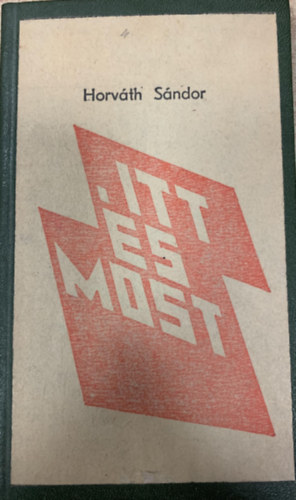 Horváth Sándor - Itt és most