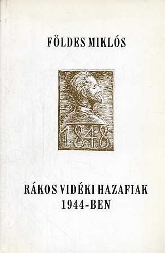 F�ldes Mikl�s - R�kos vid�ki hazafiak 1944-ben