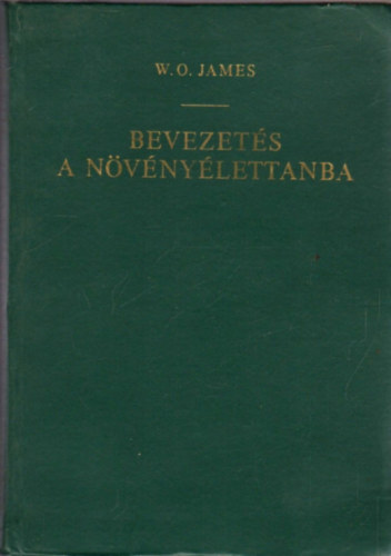 W. O. James - Bevezet�s a n�v�ny�lettanba