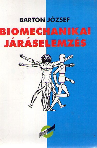 Barton J�zsef dr. - Biomechanikai j�r�selemz�s