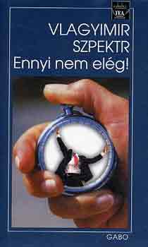 Vlagyimir Szpektr - Ennyi nem elég!