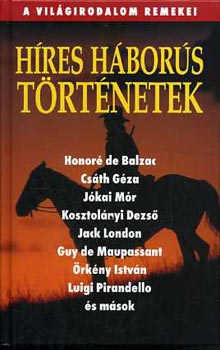 Balzac-Csth-London-Pirandello stb. - Hres hbors trtnetek.