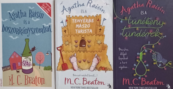 M. C. Beaton - Agatha Raisin s a tnkeny tndrek + Agatha Raisin s a tenyrbe msz turista +  Agatha Raisin s a boszorknyszombat  (3 m)