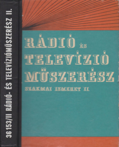 P�linszki Antal - S. T�th Ferenc - R�di�- �s telev�zi�m�szer�sz szakmai ismeret II.