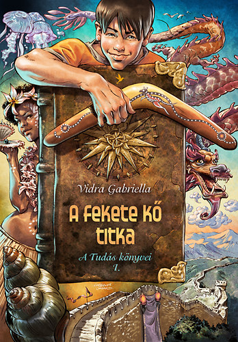 Vidra Gabriella - A fekete k� titka