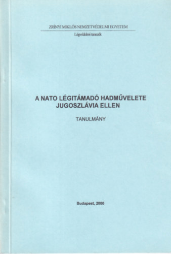 A NATO lgitmad hadmvelete Jugoszlvia ellen