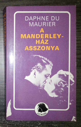Daphne Du Maurier - A Manderley-ház asszonya (Rebecca - Fordította Ruzitska Mária)