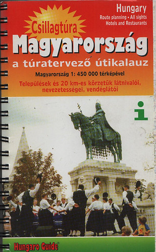 Csillagtúra Magyarország - a túravezető útikalauz