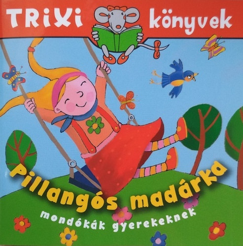 Pillang�s mad�rka - mond�k�k gyerekeknek