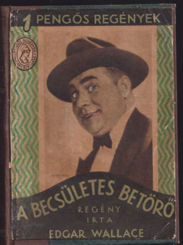 Edgard Wallace - A becsletes betr (1 pengs regnyek)