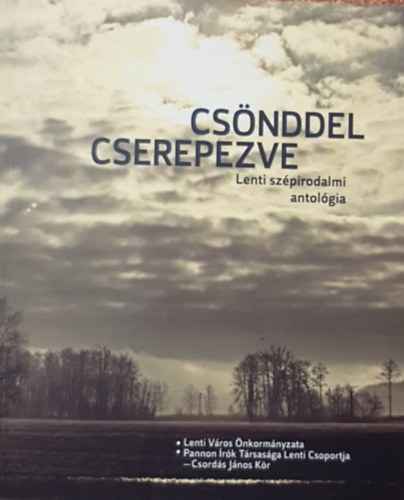 Csnddel cserepezve - lenti szpirodalmi antolgia