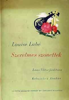 Louise Labé - Szerelmes szonettek