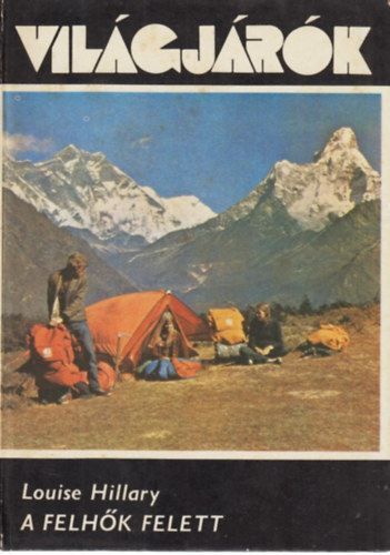 Louise Hillary - A felhk felett