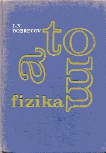 L.N. Dobrecov - Atomfizika