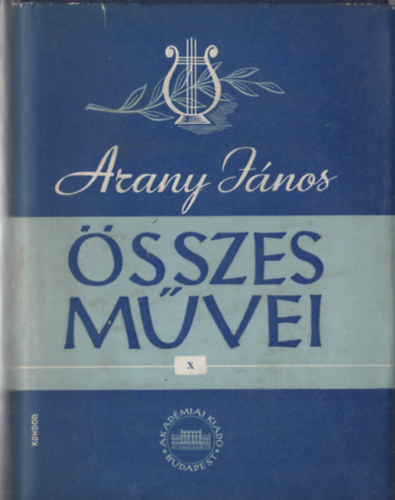 Arany János - Arany János összes művei X.
