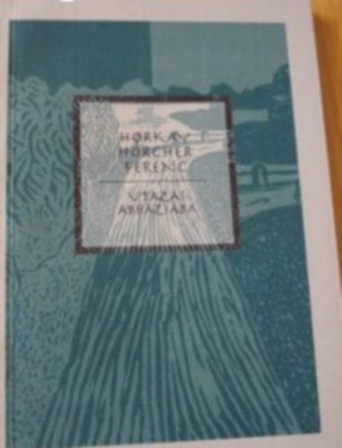 Horkay Hörcher Ferenc - Utazás Abbáziába