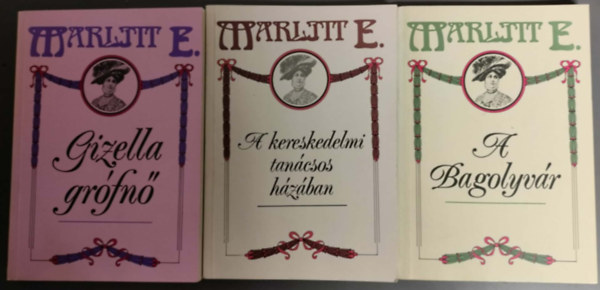 Marlitt E. - 3 db regény, Gizella grófnő - A bagolyvár - A kereskedelmi tanácsos házában
