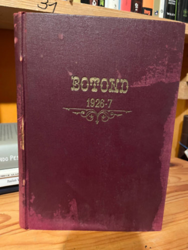 Bartk Mikls  (szerk.) - BOTOND 1926-270 Szpirodalmi s Tudomnyos Folyirat