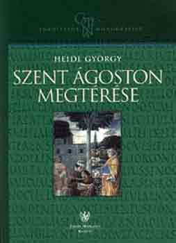 Heidl Gy�rgy - Szent �goston megt�r�se