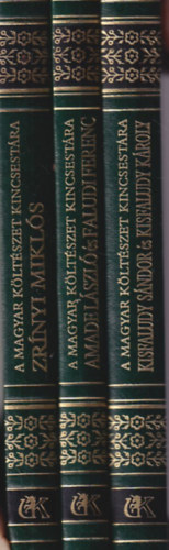Lator László (szerk.) - 3 db verses kötet - A Magyar Költészet Kincsestára sorozatból: Kisfaludy Sándor és Kisfaludy Károly válogatott költeményei 16. + Amade László és Faludi Ferenc versei 42. + Zrínyi Miklós összes versei 34.