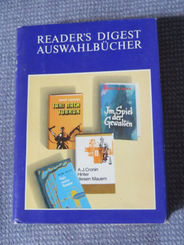 White, Cronin, Gann Havard - Taxi nach Tobruk, Unser rauhes Paradies, Hinter diesen Mauern, Im Spiel der Gewalten - Reader's Digest Auswahlb�cher