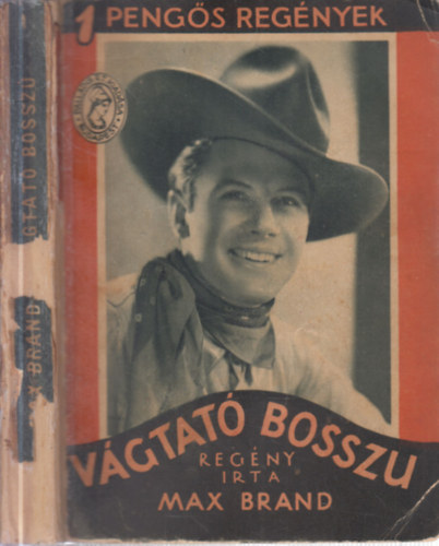 Max Brand - Vágtató bosszú (1 pengős regények)