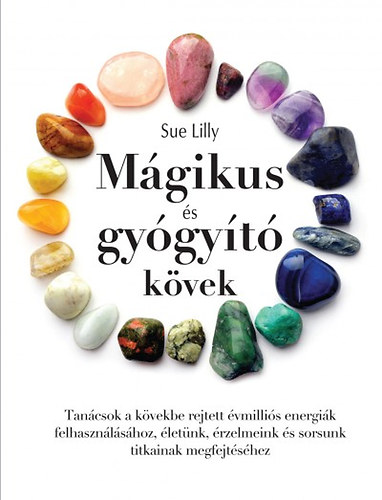 Sue Lilly - Mgikus s gygyt kvek