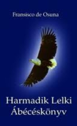 Francisco de Osuna - Harmadik Lelki bcsknyv
