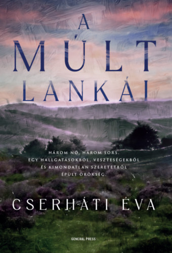 Cserháti Éva - A múlt lankái