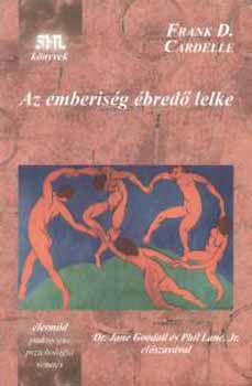 Frank D. Cardelle - Az emberiség ébredő lelke