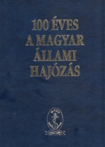 Marczis Ervin - 100 �ves a magyar �llami haj�z�s + Jegyz�k�nyv
