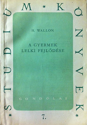 Henri Wallon - A gyermek lelki fejldse