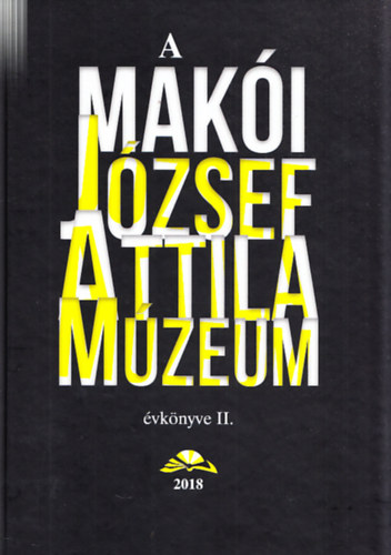 A mak�i J�zsef Attila M�zeum (J�zsef Attila M�zeum �vk�nyve II.)