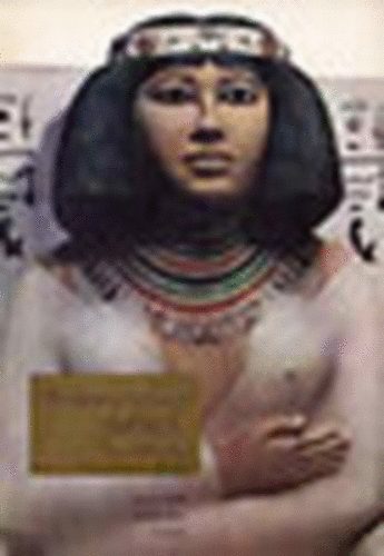 A gy�ny�r�s�g dalainak kezdete - �egyiptomi szerelmes versek