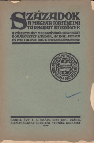 Szzadok 1939 Jan-Mrc. - A Magyar Trtnelmi Trsulat Kzlnye