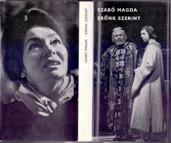 Szab Magda - Ernk szerint (Az a szp, fnyes nap - Kilts, vros! - A merni fi)
