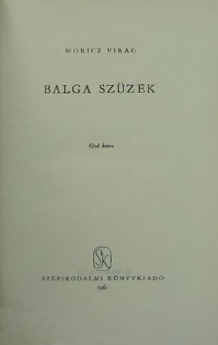 Mricz Virg - Balga szzek I.-II.