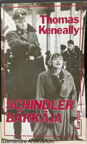 Szerk.: V�rady Szabolcs, Ford.: Walk�n� B�k�s �gnes Thomas Keneally - Schindler b�rk�ja (Eur�pa) (Saj�t k�ppel)