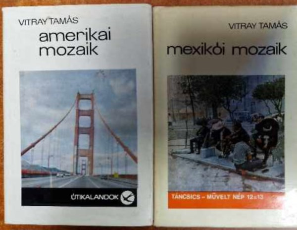 Vitray Tam�s - Amerikai mozaik + Mexik�i mozaik (2 k�tet)