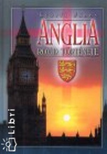 Gy�rfi J�nos - Anglia r�vid t�rt�nete