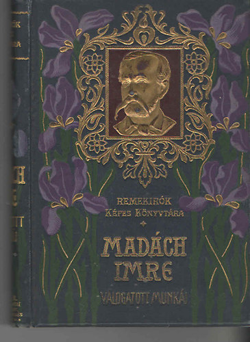 Mad�ch Imre v�logatott munk�i (Remek�r�k k�pes k�nyvt�ra 12.)