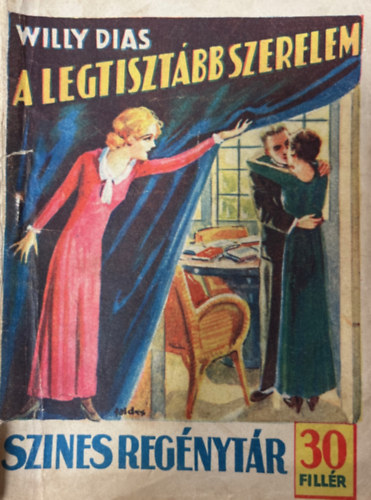 Willy Dias - A legtisztább szerelem (Szines regénytár 189. szám)