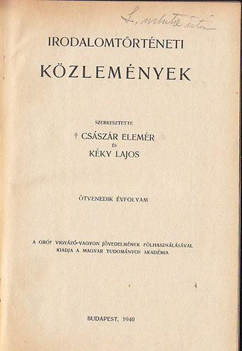 Cs�sz�r Elem�r; K�ky Lajos - Irodalomt�rt�neti k�zlem�nyek (�tvenedik �vfolyam - 1940)