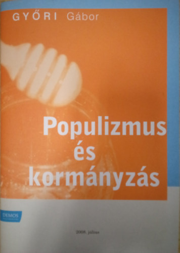 Gyri Gbor - Populizmus s kormnyzs